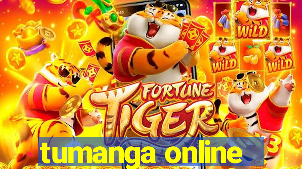 tumanga online